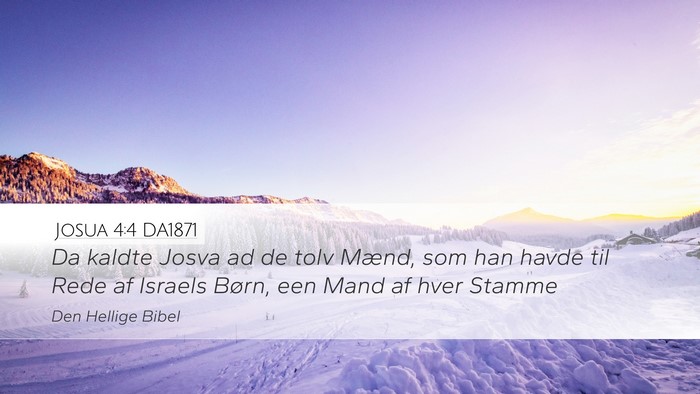 Josua 4:4 DA1871 Desktop Wallpaper - Da kaldte Josva ad de tolv Mænd, som han havde - Desktop Bible Verse Wallpaper
