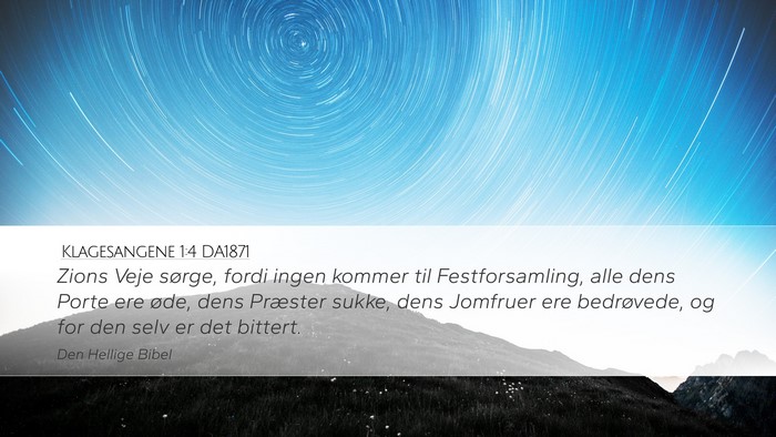 Klagesangene 1:4 DA1871 Desktop Wallpaper - Zions Veje sørge, fordi ingen kommer til - Desktop Bible Verse Wallpaper