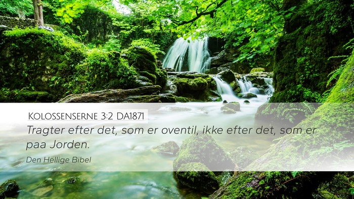 Kolossenserne 3:2 DA1871 Bible Verse Image
