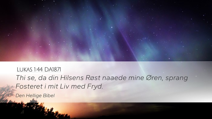 Lukas 1:44 DA1871 Bible Verse Image