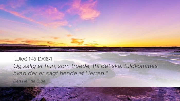 Lukas 1:45 DA1871 Bible Verse Image