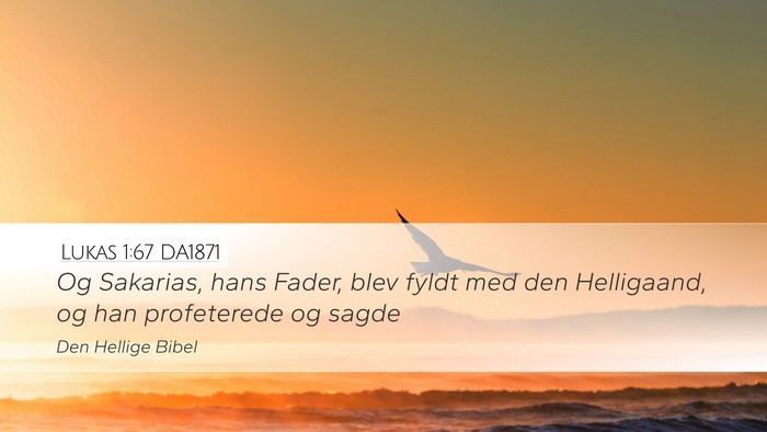Lukas 1:67 DA1871 Bible Verse Image