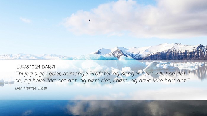 Lukas 10:24 DA1871 Bible Verse Image