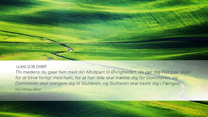 Lukas 12:58 DA1871 Bible Verse Image