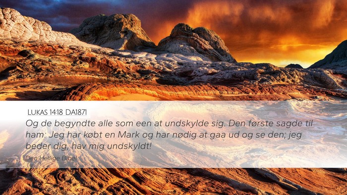 Lukas 14:18 DA1871 Bible Verse Image