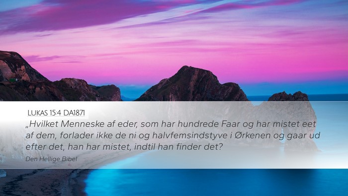 Lukas 15:4 DA1871 Bible Verse Image