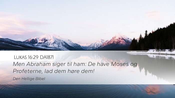 Lukas 16:29 DA1871 Bible Verse Image