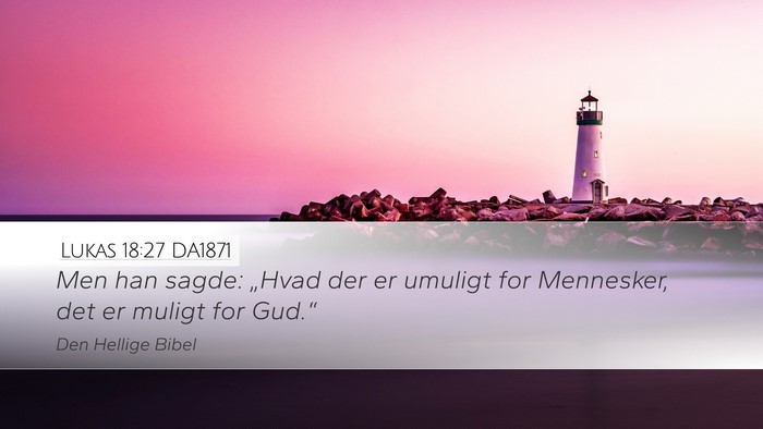 Lukas 18:27 DA1871 Bible Verse Image