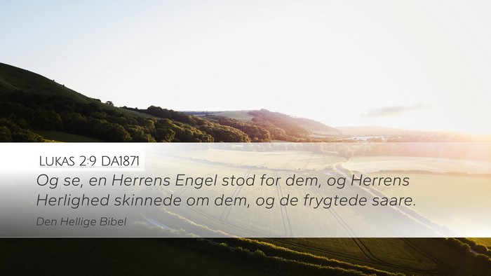 Lukas 2:9 DA1871 Desktop Wallpaper - Og se, en Herrens Engel stod for dem, og Herrens - Desktop Bible Verse Wallpaper