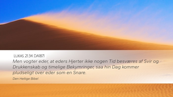 Lukas 21:34 DA1871 Bible Verse Image