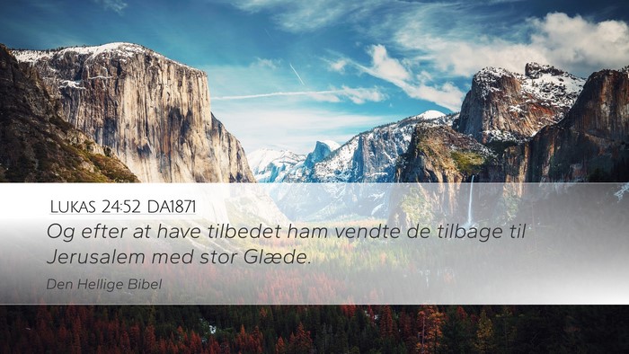 Lukas 24:52 DA1871 Bible Verse Image