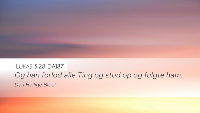 Lukas 5:28 DA1871 Bible Verse Image