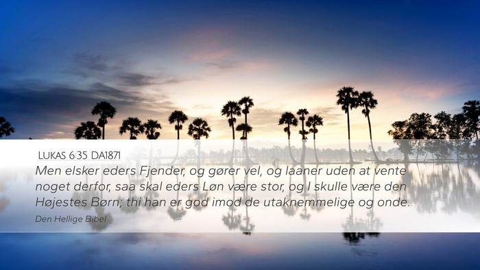 Lukas 6:35 DA1871 Bible Verse Image