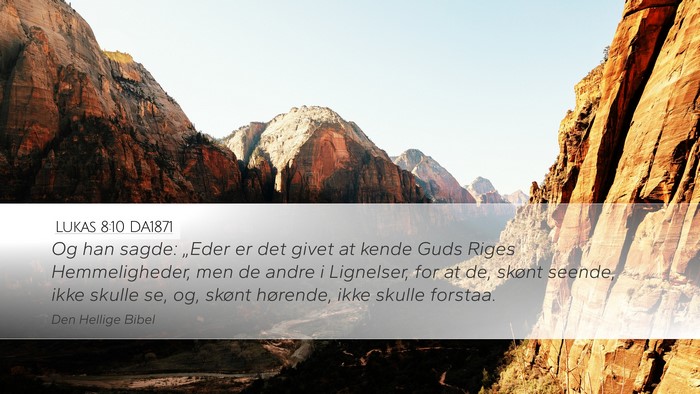 Lukas 8:10 DA1871 Bible Verse Image