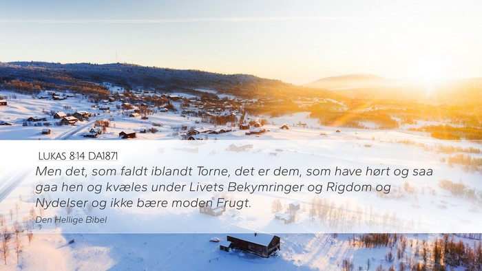 Lukas 8:14 DA1871 Bible Verse Image