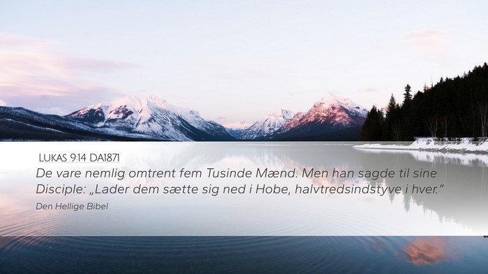Lukas 9:14 DA1871 Bible Verse Image