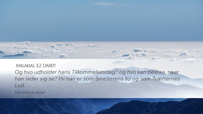 Malakias 3:2 DA1871 Bible Verse Image