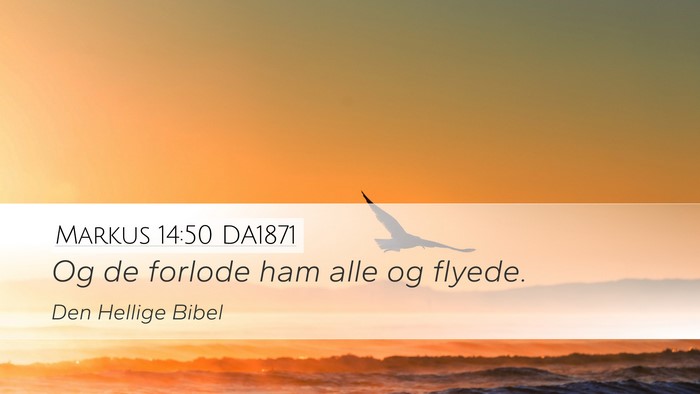 Markus 14:50 DA1871 Bible Verse Image
