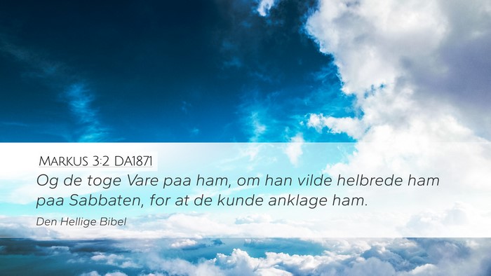 Markus 3:2 DA1871 Bible Verse Image