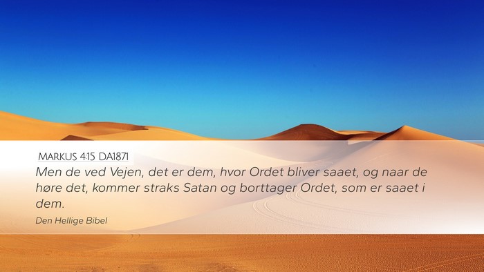 Markus 4:15 DA1871 Bible Verse Image