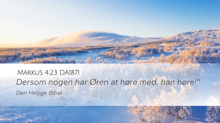 Markus 4:23 DA1871 Bible Verse Image
