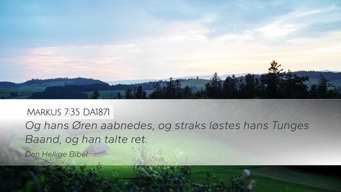 Markus 7:35 DA1871 Bible Verse Image