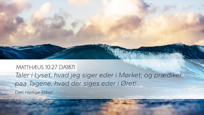 Matthæus 10:27 DA1871 Bible Verse Image