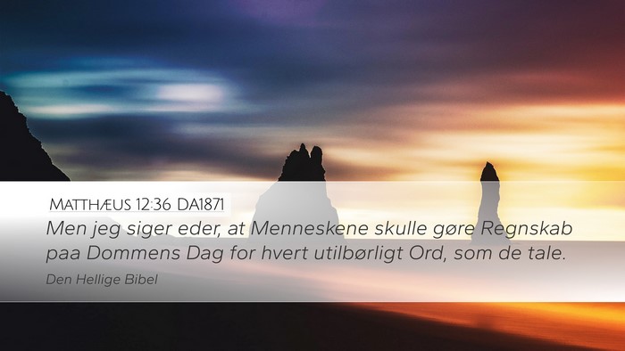 Matthæus 12:36 DA1871 Bible Verse Image