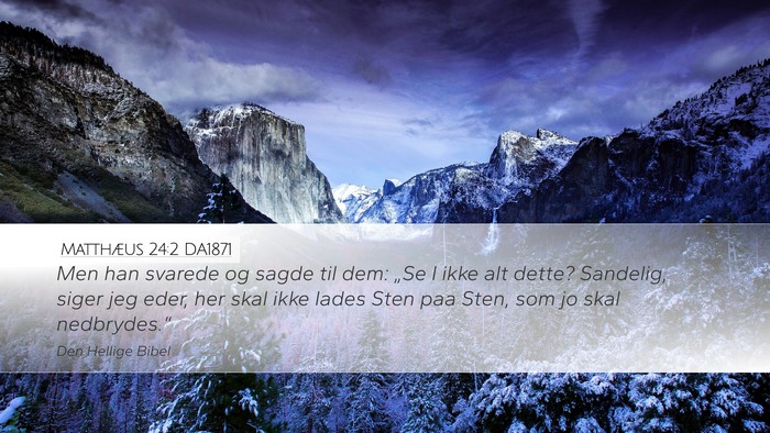 Matthæus 24:2 DA1871 Bible Verse Image