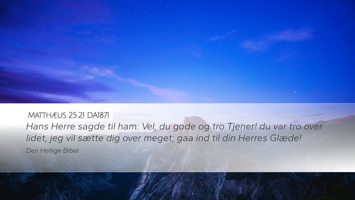 Matthæus 25:21 DA1871 Bible Verse Image