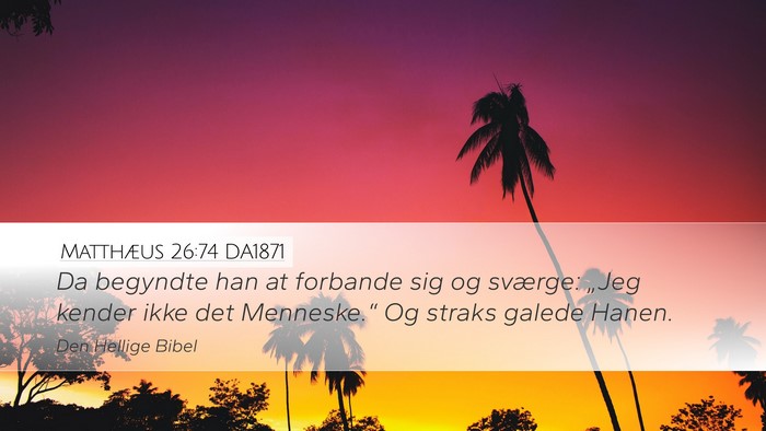 Matthæus 26:74 DA1871 Bible Verse Image