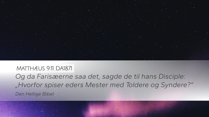Matthæus 9:11 DA1871 Bible Verse Image