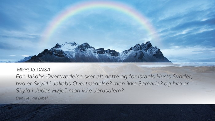 Mikas 1:5 DA1871 Bible Verse Image