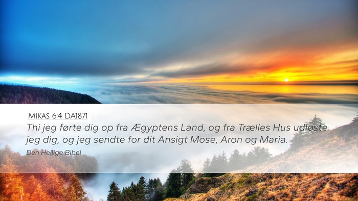 Mikas 6:4 DA1871 Bible Verse Image