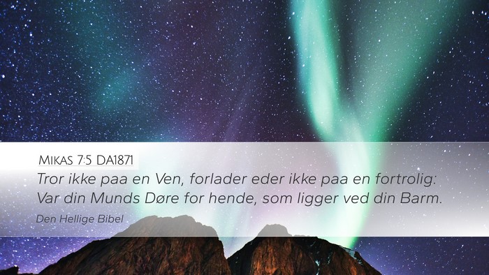 Mikas 7:5 DA1871 Bible Verse Image