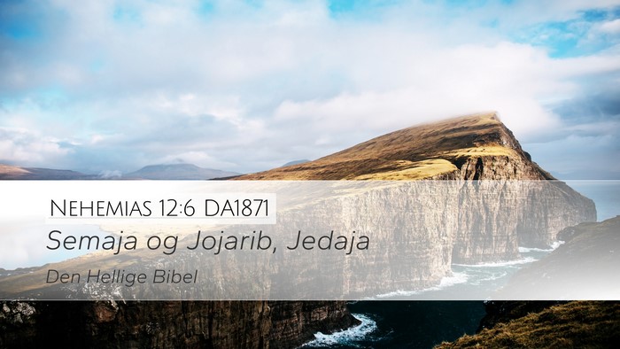 Nehemias 12:6 DA1871 Bible Verse Image