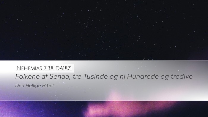 Nehemias 7:38 DA1871 Desktop Wallpaper - Folkene af Senaa, tre Tusinde og ni Hundrede og - Desktop Bible Verse Wallpaper