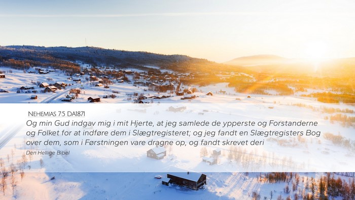 Nehemias 7:5 DA1871 Desktop Wallpaper - Og min Gud indgav mig i mit Hjerte, at jeg - Desktop Bible Verse Wallpaper