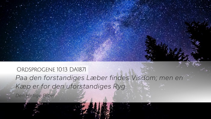Ordsprogene 10:13 DA1871 Bible Verse Image