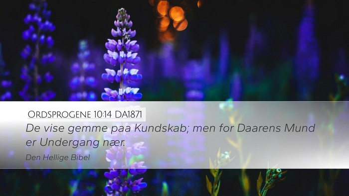 Ordsprogene 10:14 DA1871 Bible Verse Image