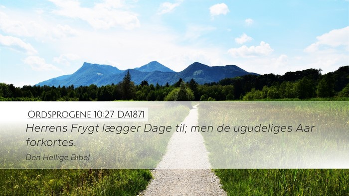 Ordsprogene 10:27 DA1871 Bible Verse Image