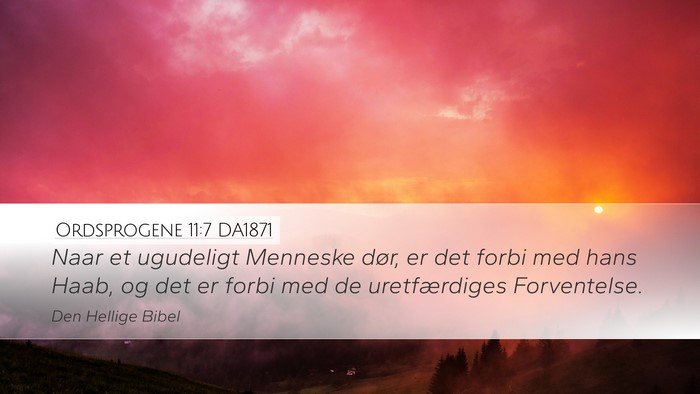 Ordsprogene 11:7 DA1871 Bible Verse Image