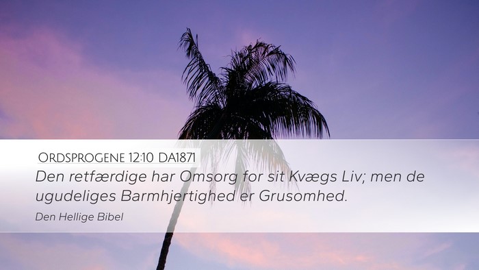 Ordsprogene 12:10 DA1871 Bible Verse Image