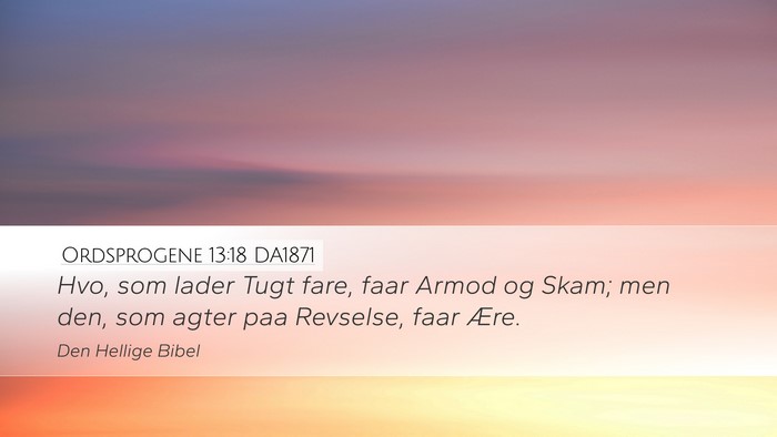 Ordsprogene 13:18 DA1871 Bible Verse Image