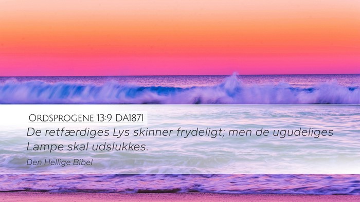 Ordsprogene 13:9 DA1871 Bible Verse Image