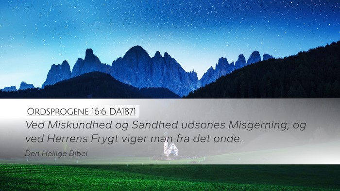 Ordsprogene 16:6 DA1871 Bible Verse Image