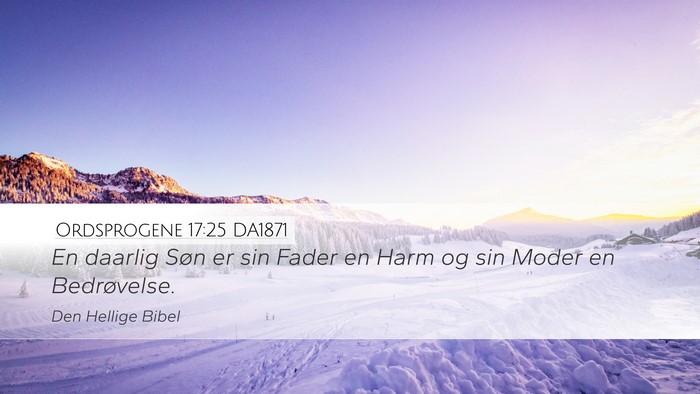 Ordsprogene 17:25 DA1871 Bible Verse Image
