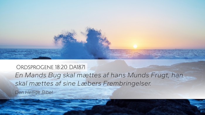 Ordsprogene 18:20 DA1871 Bible Verse Image