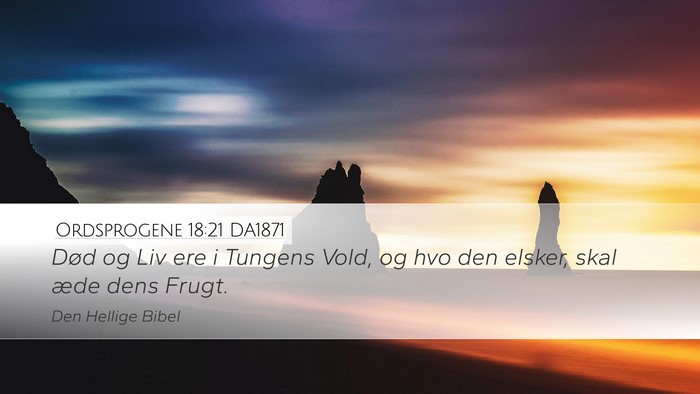Ordsprogene 18:21 DA1871 Bible Verse Image