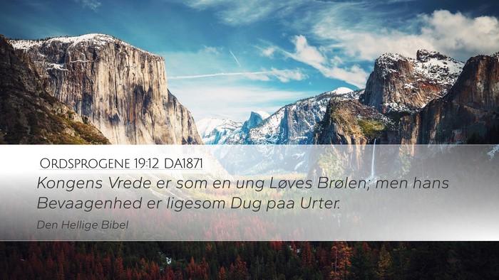Ordsprogene 19:12 DA1871 Desktop Wallpaper - Kongens Vrede er som en ung Løves Brølen; men - Desktop Bible Verse Wallpaper